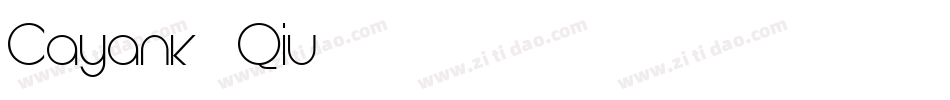 Cayank Qiu字体转换